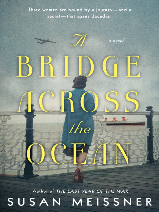 Title details for A Bridge Across the Ocean by Susan Meissner - Available